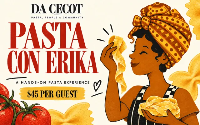 Da Cecot gift card: Pasta con Erika, a hands-on pasta experience, $45 per guest.